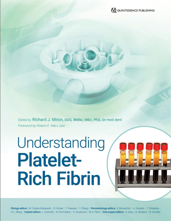 Image of the book Understanding Platelet-Rich Fibrin edited by Richard J. Miron, DDS, BMSc, MSc, PhD, Dr med dent